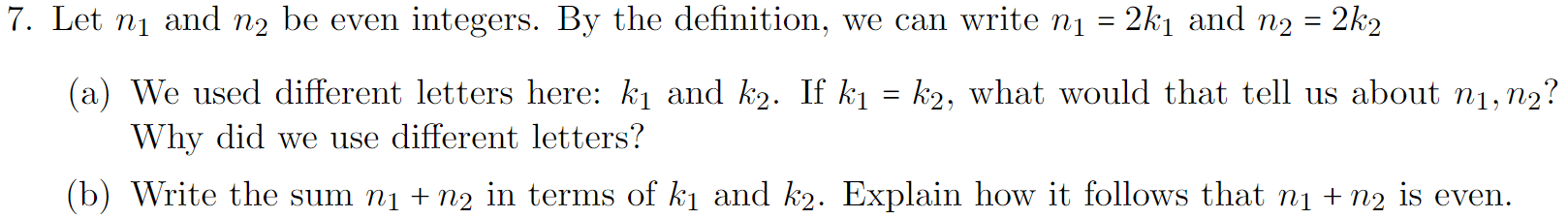 Solved 7. Let nį and n2 be even integers. By the definition, | Chegg.com