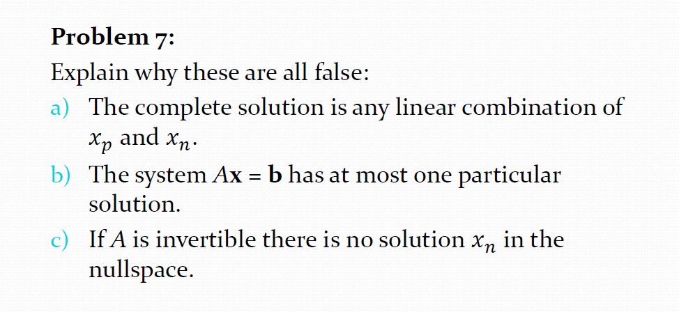 Solved Problem 7: Explain why these are all false: a) The | Chegg.com