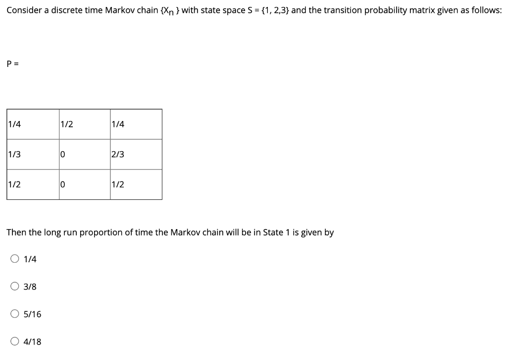 Solved Consider a discrete time Markov chain {Xn } with | Chegg.com