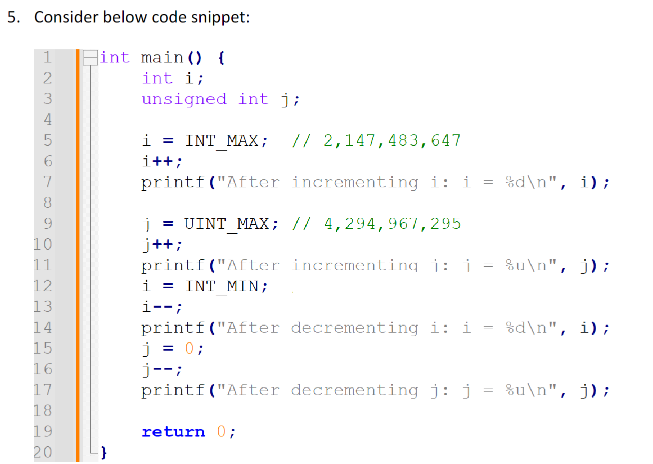 Solved :Question for Line 7 (printf after incrementing | Chegg.com