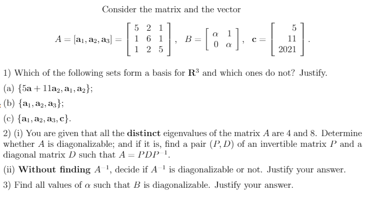 Solved Consider the matrix and the vector A = (ai, a2, a3] 5 | Chegg.com