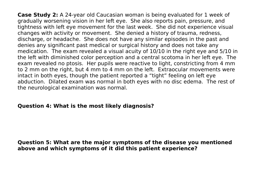 Solved Case Study 2: A 24-year old Caucasian woman is being | Chegg.com