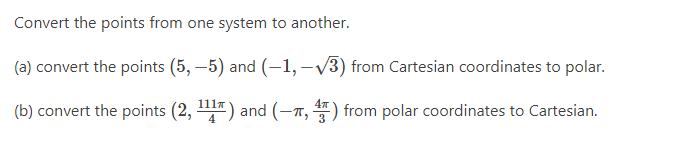Solved Convert the points from one system to another. (a) | Chegg.com
