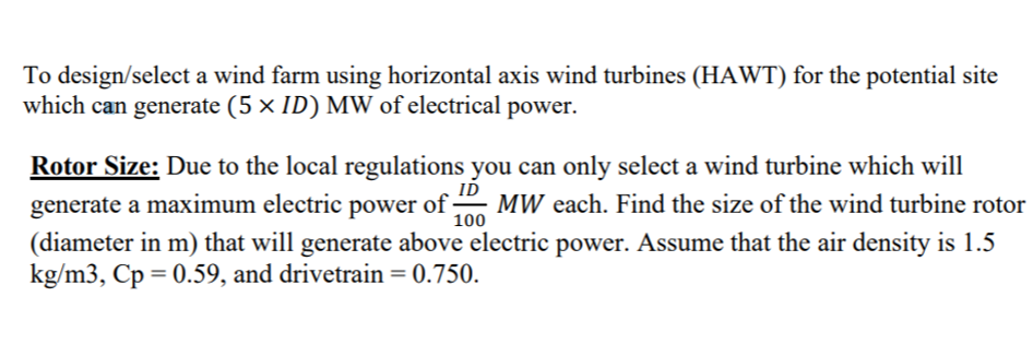 Solved To design/select a wind farm using horizontal axis | Chegg.com