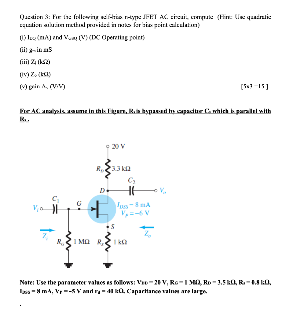 Solved Question 3: For the following self-bias n-type JFET | Chegg.com