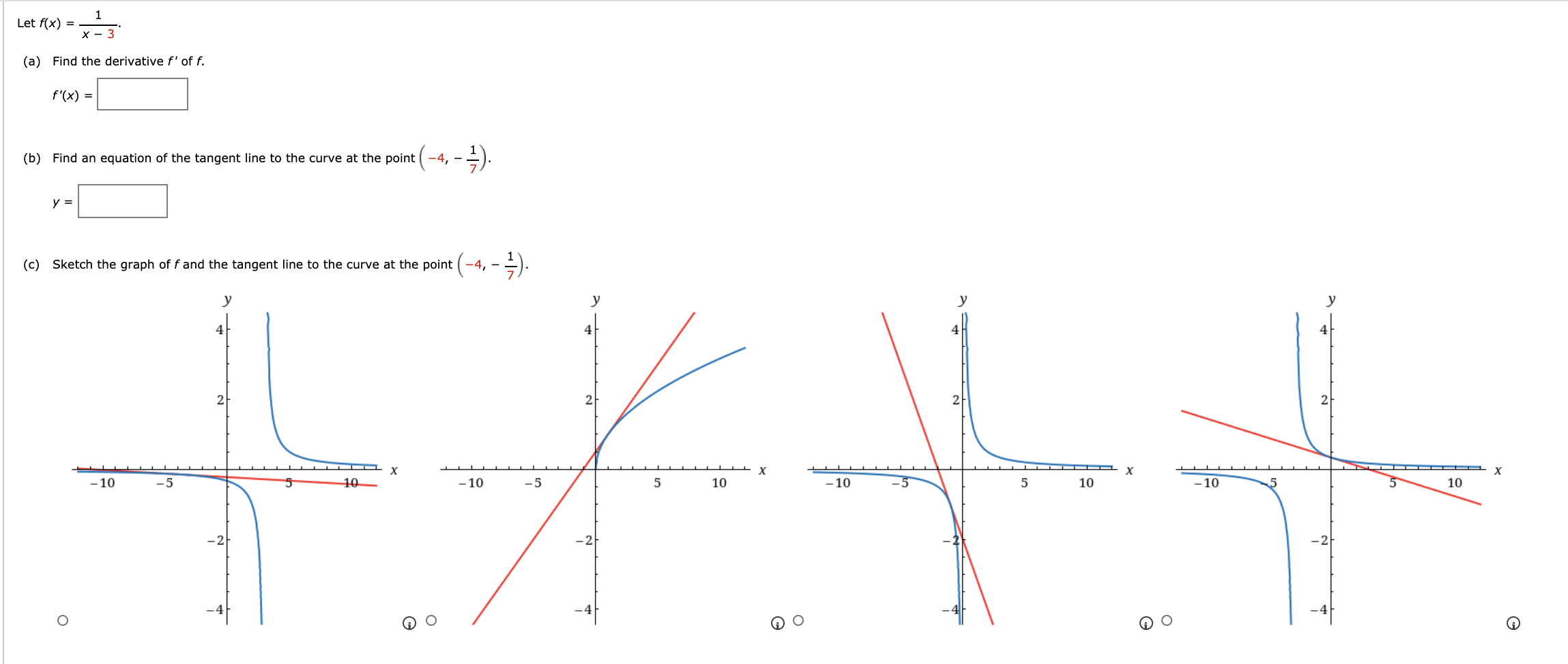 Solved Let f(x) = 1 X-3 (a) Find the derivative f' of f. | Chegg.com