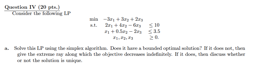 Solved Question IV (20 pts.) Consider the following LP min | Chegg.com