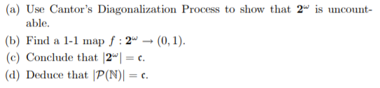 Solved (a) Use Cantor's Diagonalization Process to show that