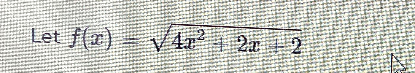 Solved Let f(x) - 14x2 + 2 + 2 امی | Chegg.com