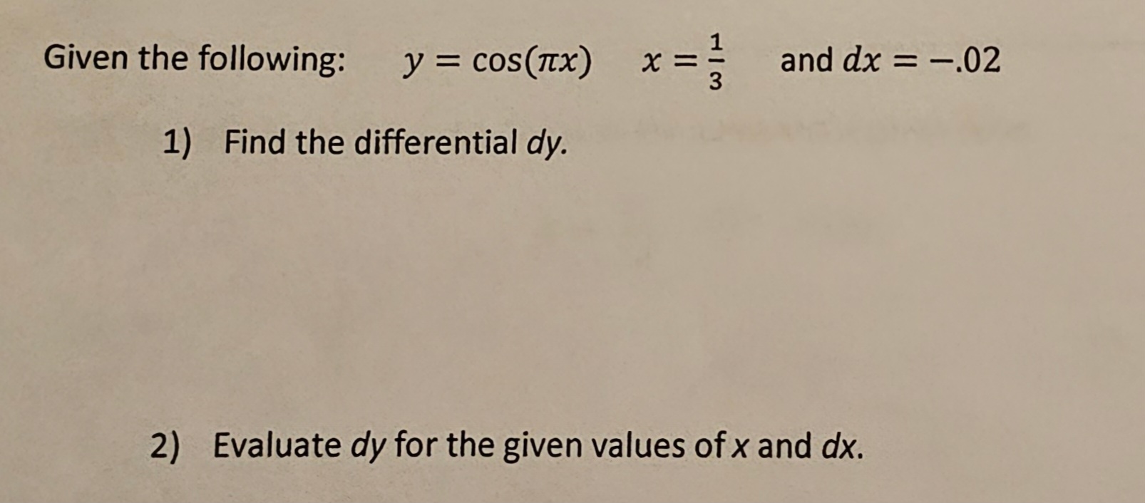 Solved Given The Following Y Cos πx X 31 And Dx − 02 1