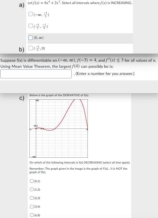 A Let F X 6x4 2x Select All Intervals Where Chegg Com