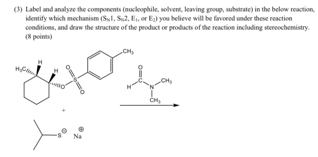 Solved (3) Label And Analyze The Components (nucleophile, | Chegg.com