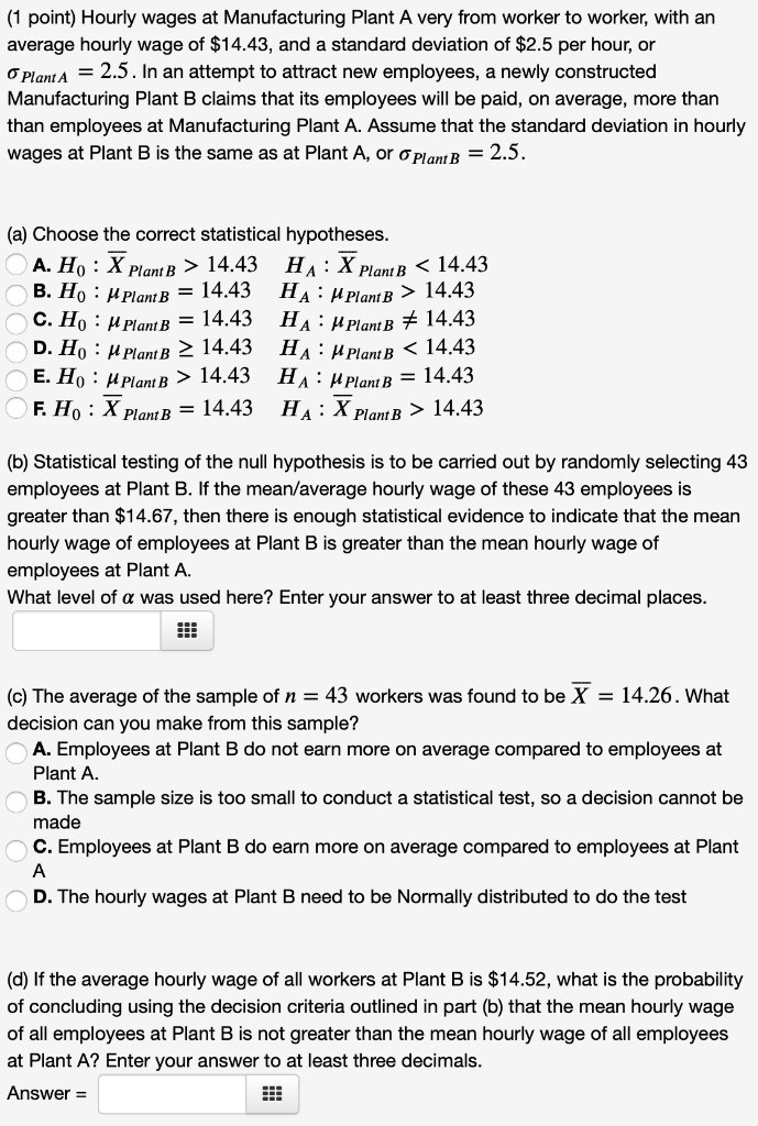 Solved (1 point) Hourly wages at Manufacturing Plant A very | Chegg.com