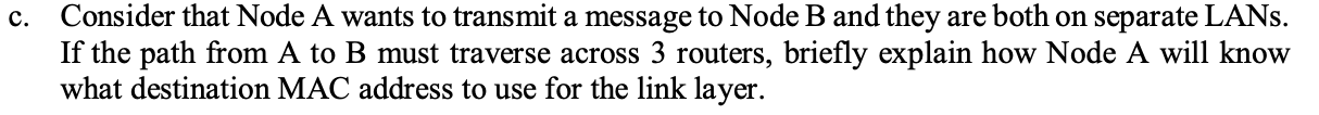 Solved c. Consider that Node A wants to transmit a message | Chegg.com