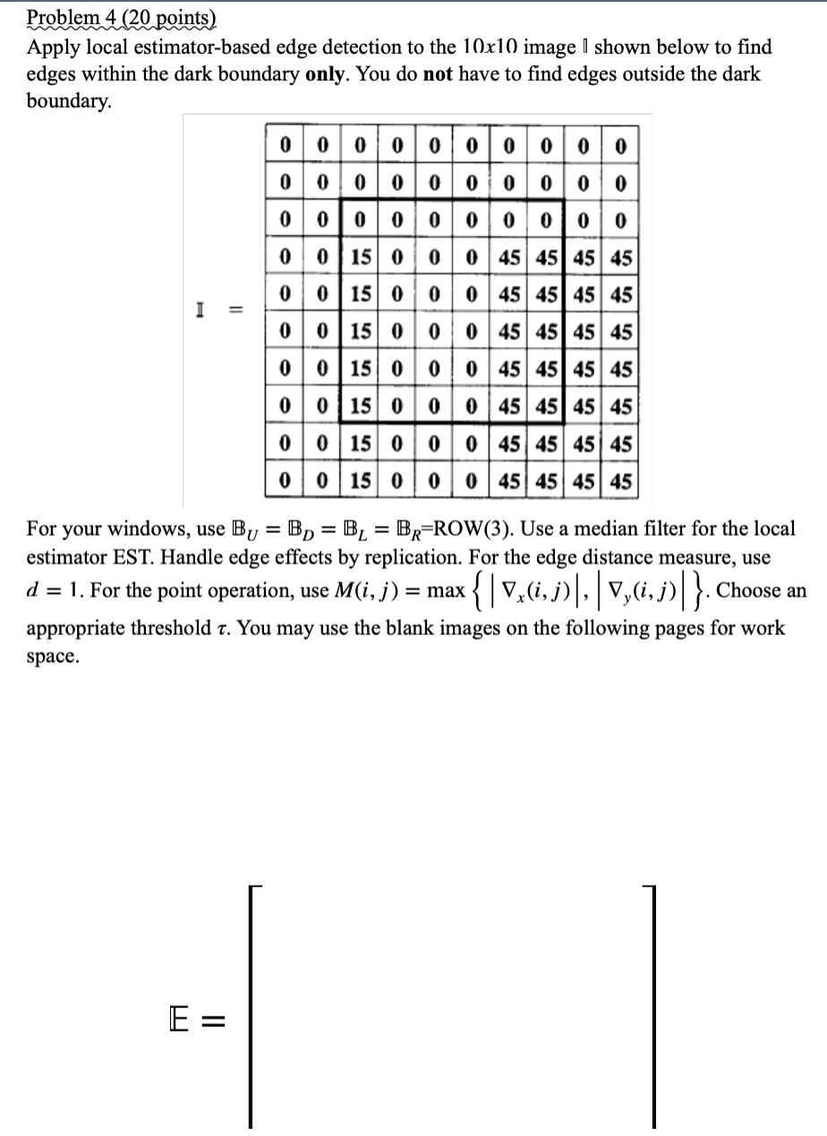 Problem 4 (20 Points) Apply Local Estimator-based | Chegg.com