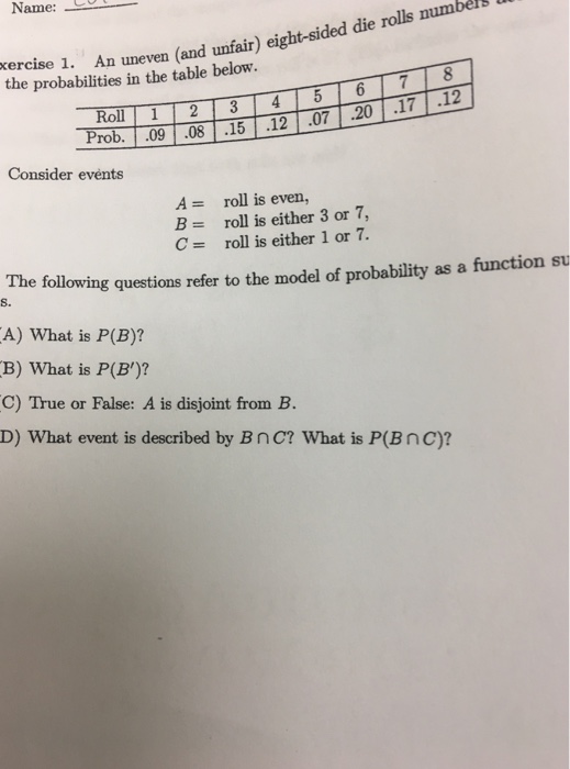 Solved An Uneven (and Unfair) Eight-sided Die Rolls Numbers | Chegg.com