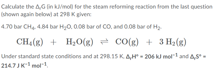 Solved Calculate the A,G (in kJ/mol) for the steam reforming | Chegg.com