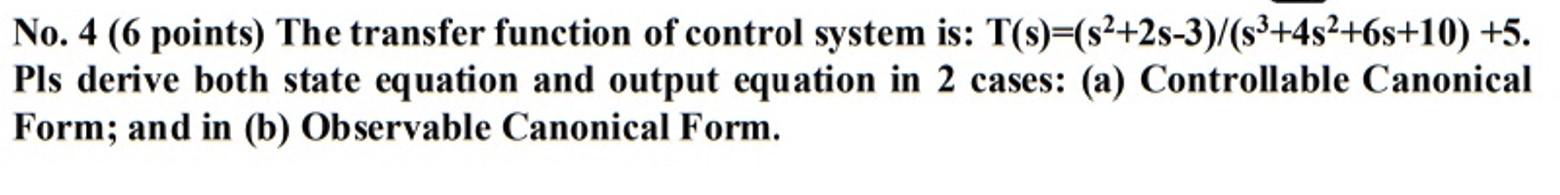 Solved No. 4 (6 points) The transfer function of control | Chegg.com
