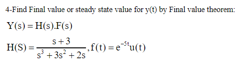 Solved 4-Find Final value or steady state value for y(t) by | Chegg.com