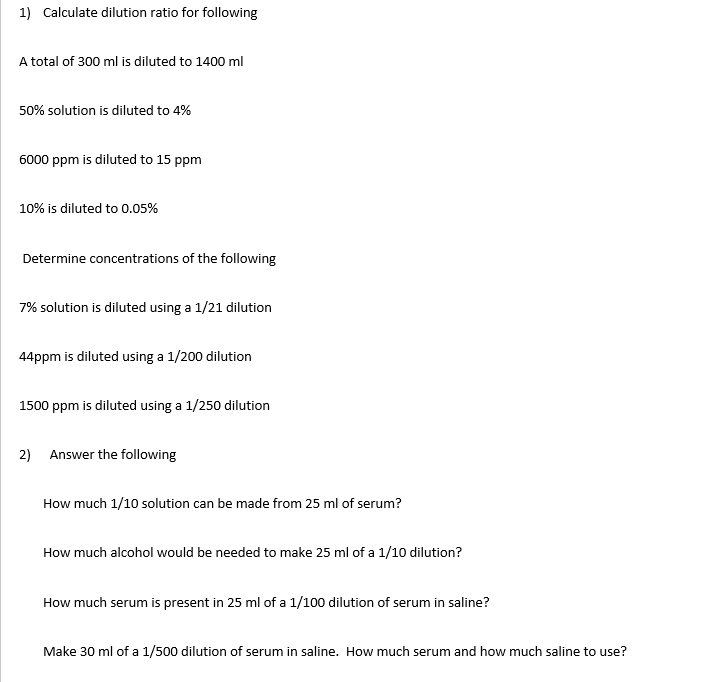 Solved 1) Calculate dilution ratio for following A total of