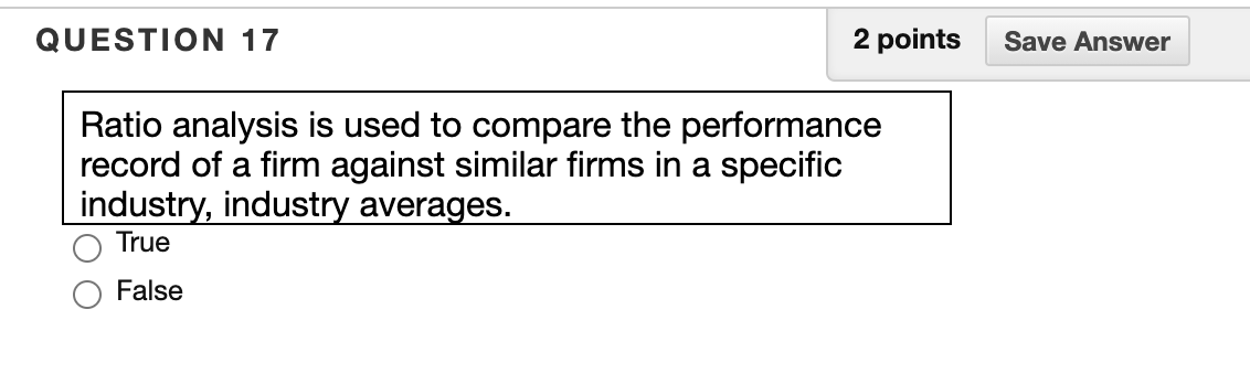 Solved QUESTION 17 2 points Save Answer Ratio analysis is | Chegg.com