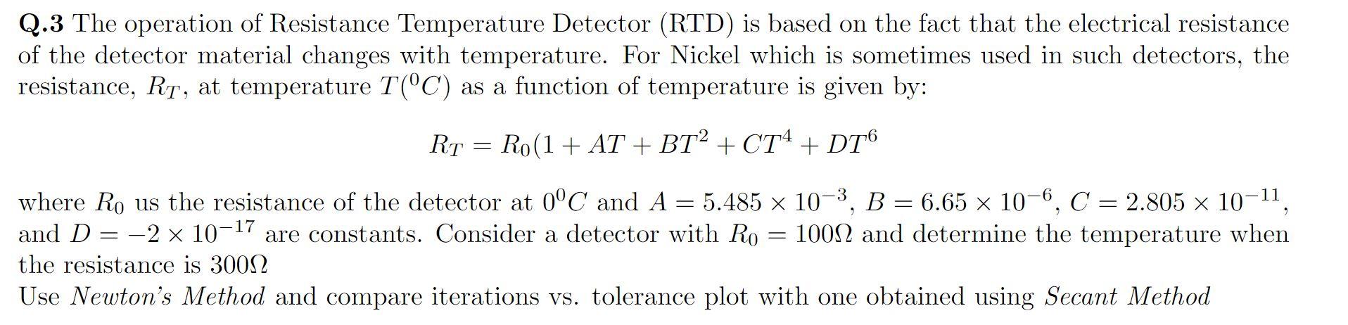 Solved Q.3 The operation of Resistance Temperature Detector | Chegg.com