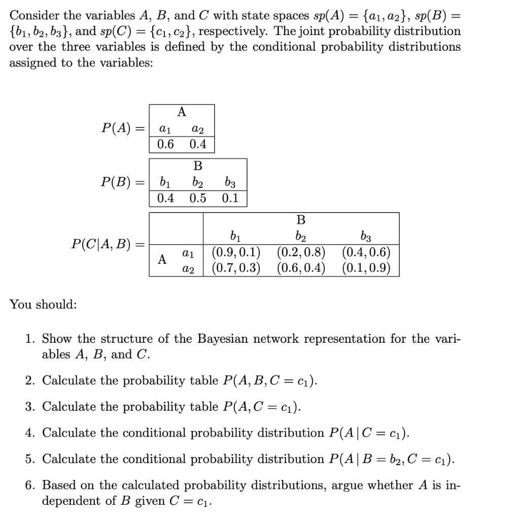 Solved Consider The Variables A, B, And C With State Spaces | Chegg.com