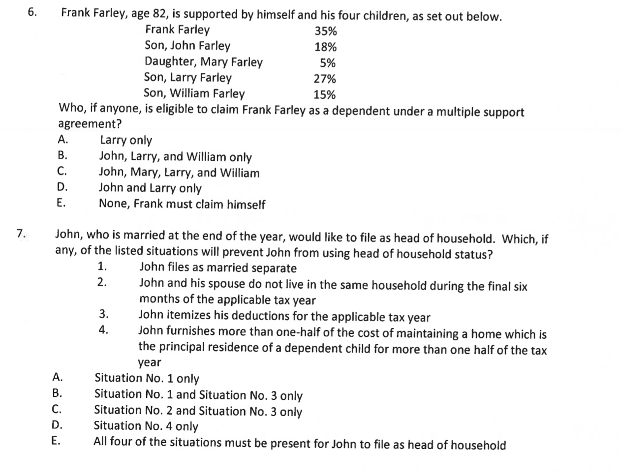 Solved 6. Frank Farley, age 82, is supported by himself and