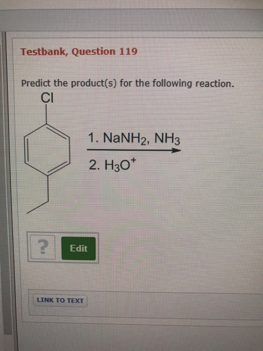 Solved Testbank, Question 119 Predict the product(s) for the | Chegg.com