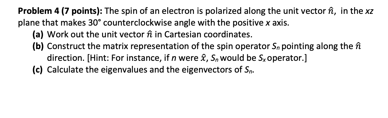 Solved Problem 4 (7 points): The spin of an electron is | Chegg.com