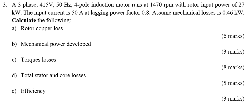 Solved 3. A 3 phase, 415V, 50 Hz, 4-pole induction motor | Chegg.com
