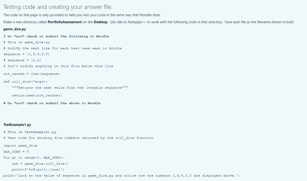 Testing code and creating your answer file.
The code on this page is only provided to help you test your code in the same way