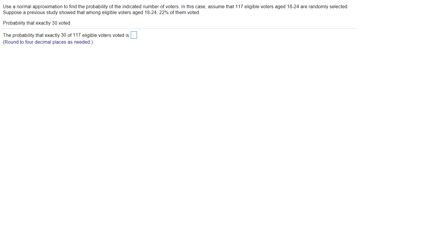 Solved Use a normal approximation to find the probability of | Chegg.com