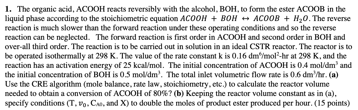 1. The organic acid, ACOOH reacts reversibly with the | Chegg.com