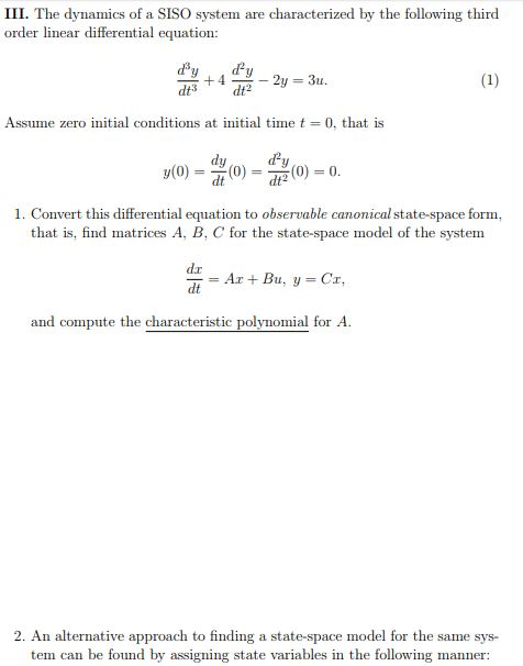 Solved III. The dynamics of a SISO system are order linear | Chegg.com