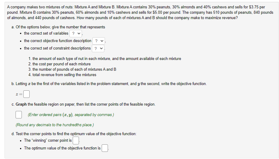 Solved MIXTURE PROBLEMS 2. Mani Peanut Company wants to mix