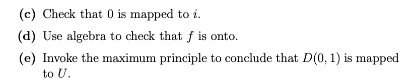 Solved 5. The function f(z)=i⋅1+z1−z maps the disc D(0,1) to | Chegg.com