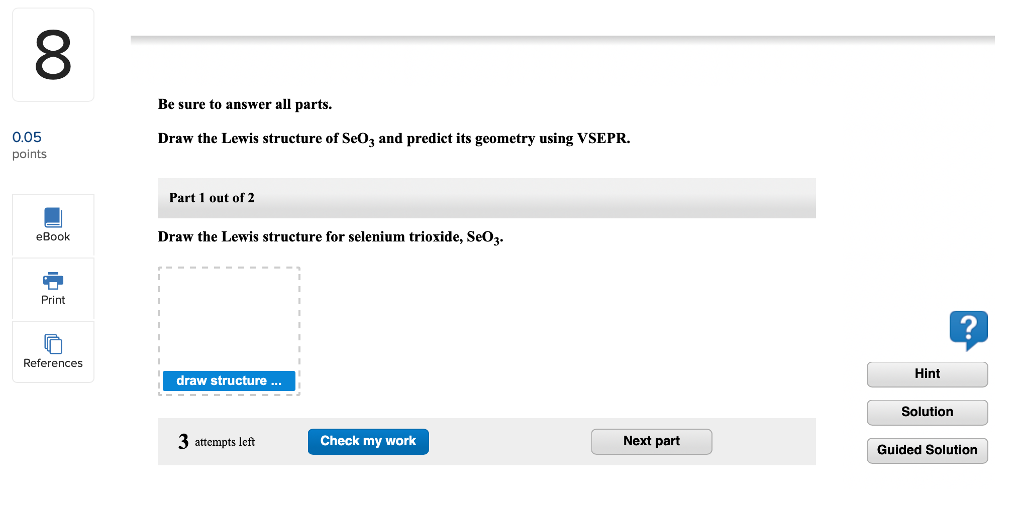 8 Be Sure To Answer All Parts 0 05 Points Draw The Chegg Com