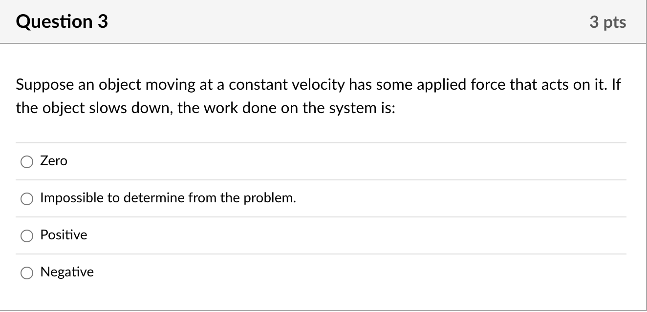 Solved Suppose an object moving at a constant velocity has