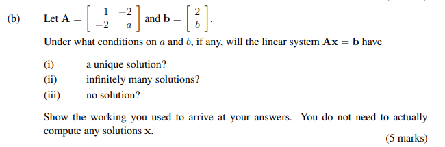 Solved (b) 2] A 1 Let A = And B -2 Under What Conditions On | Chegg.com