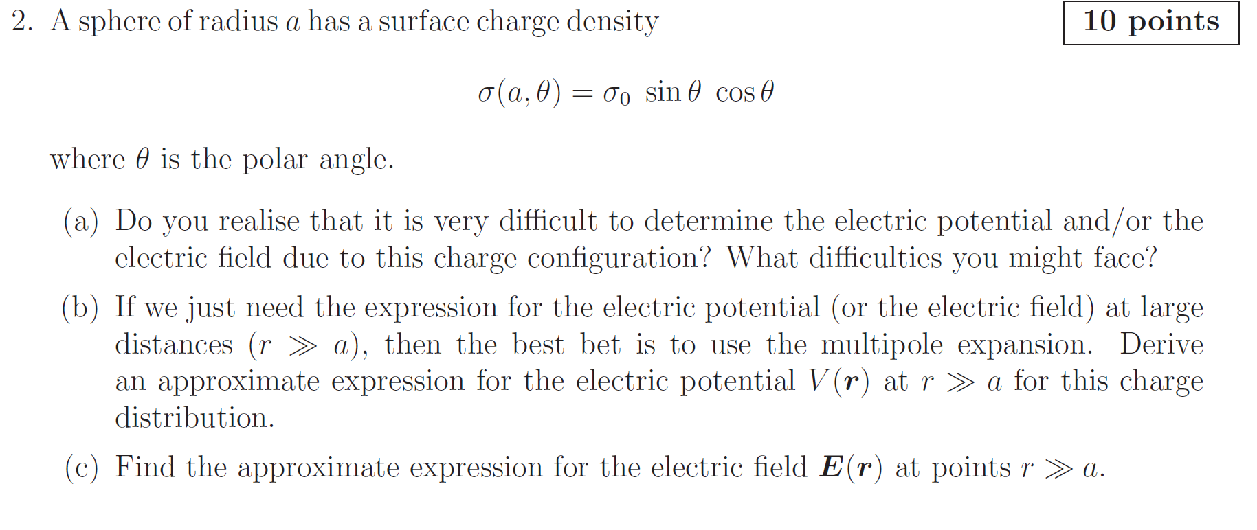 Solved 2. A sphere of radius a has a surface charge density | Chegg.com