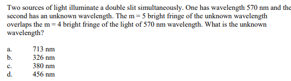 Solved Two sources of light illuminate a double slit | Chegg.com