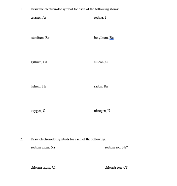 Solved 2 Draw electron dot symbols for each of the Chegg com