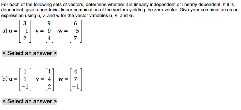 Solved For each of the following sets of vectors, determine | Chegg.com