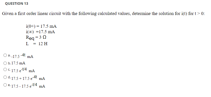 Solved QUESTION 13 Given A First Order Linear Circuit With | Chegg.com