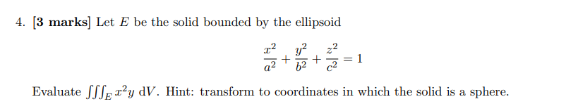 Solved 4. [3 marks] Let E be the solid bounded by the | Chegg.com