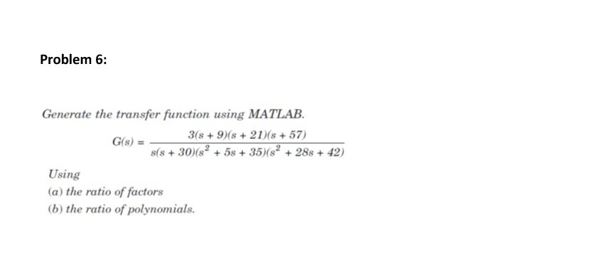 Solved Problem 6: Generate the transfer function using | Chegg.com