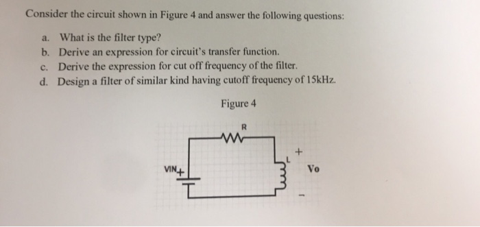 Solved Consider The Circuit Shown In Figure 4 And Answer The | Chegg.com