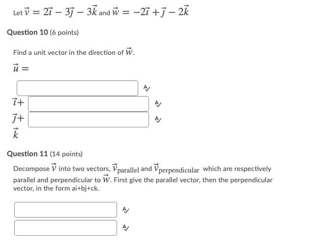 Solved Let V 2i 37 3k And W 21 1 2k Question Chegg Com