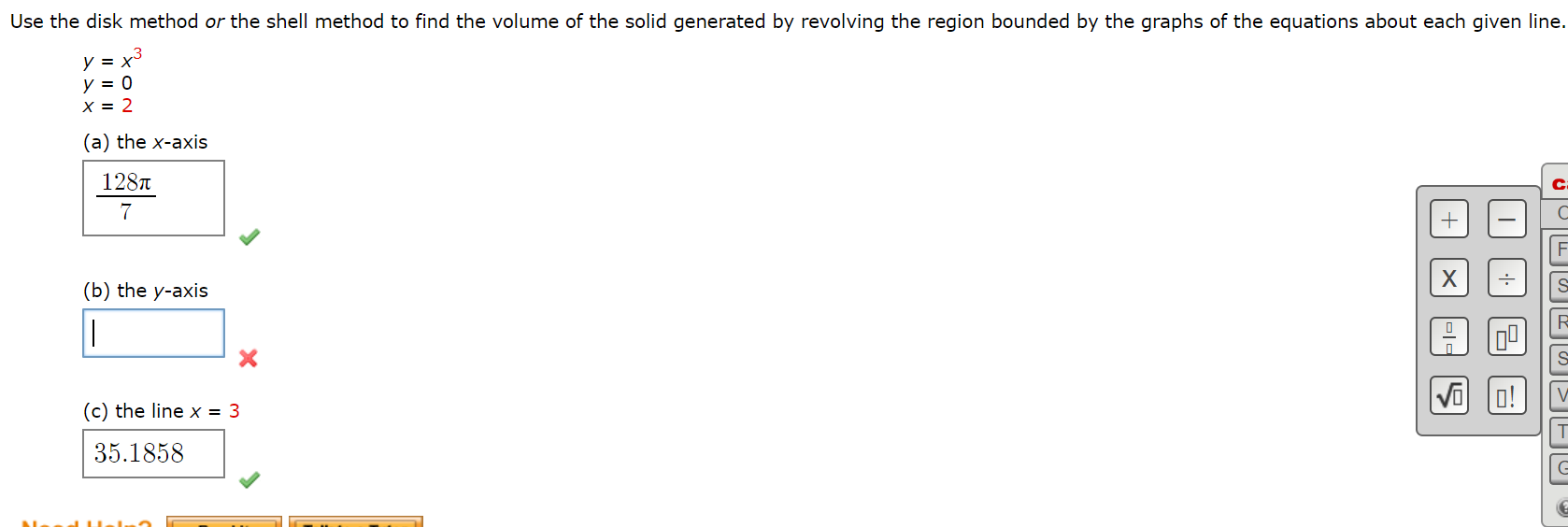 Solved Use the disk method or the shell method to find the